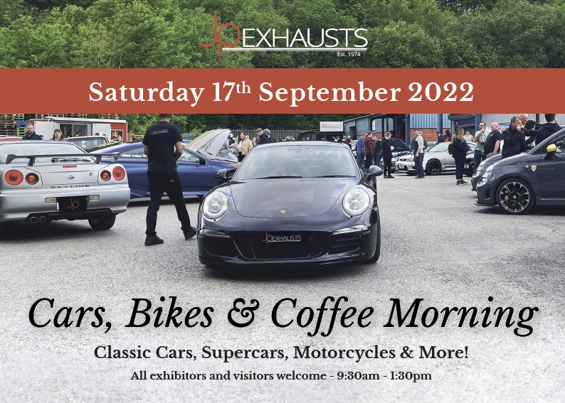 JP Exhausts Cars Bikes Coffee Morning Saturday 17th September